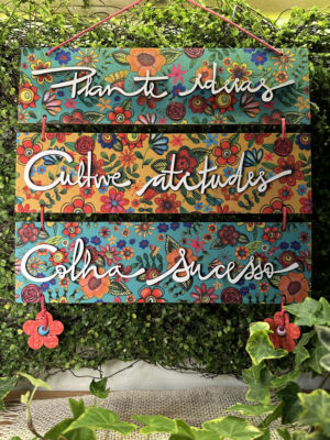 PLACA PLANTE IDEIAS CULTIVE ATITUDES COLHA SUCESSO
