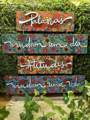 PLACA PALAVRAS MUDAM UM DIA ATITUDES MUDAM UMA VIDA